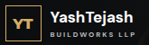yash tejash build work